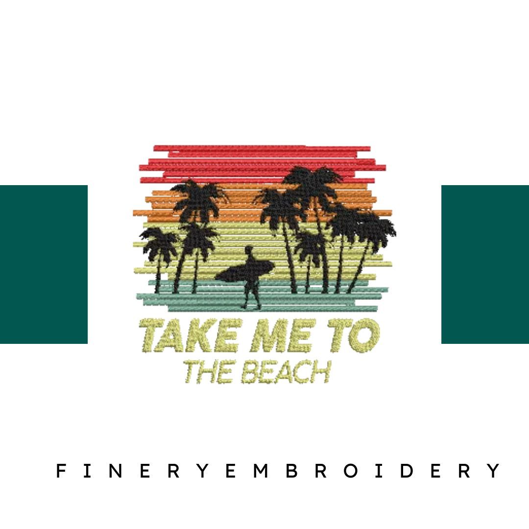 Take-Me-to-the-Beach - Embroidery Design - FineryEmbroidery