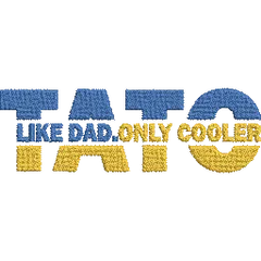 Tato-Like-Dad-Only-Cooler - Father Embroidery Design - FineryEmbroidery