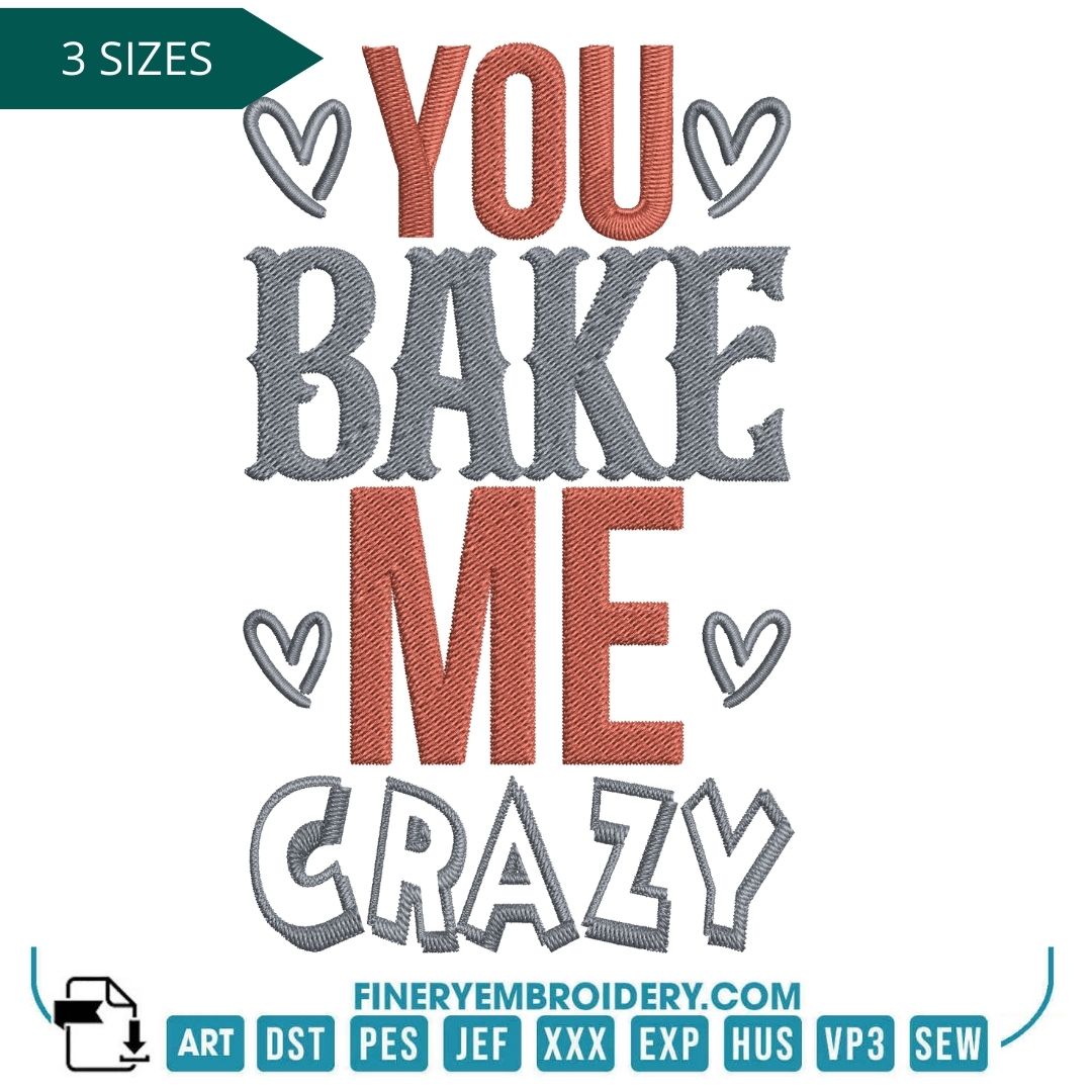 You Bake Me Crazy Embroidery Design - FineryEmbroidery